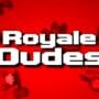 RoyaleDudes io game